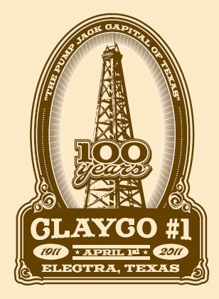 Logo depicting a wooden derrick 2ith "100 Years" on it and "Clayco #1  1911 and 2011, April 1st, and Electra, Texas.